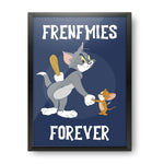 Tom and Jerry Frenemies Forever Design  Wall Poster
