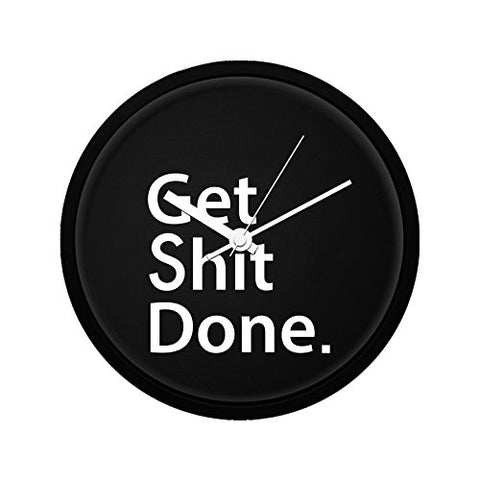 Get Shit Done - Quirky Wall Clock