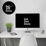 Get Shit Done - Quirky Wall Clock