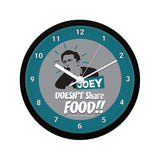 Friends Joey Doesn't Share Food New Wall Clock