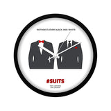 Suits TV Series Nothing's Black and White Wall Clock