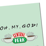 Friends TV Series - OH MY GOD Greeting Card