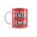 Anime -Hentai with Senpai Coffee Mug