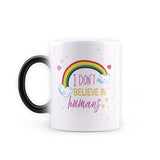 Unicorn - I Don't Believe in Humans Design Magic Coffee Mug