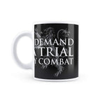 Game of Thrones I Demand A Trial - Coffee Mug