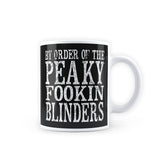 Peaky Blinders - By Order of Peaky Blinders Coffee Mug