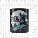 DC Comics - I AM Whatever Ghotam Needs Black Patch Coffee Mug