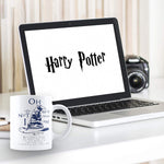 Harry Potter May Not Think I'm Pretty - Coffee Mug
