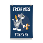 Tom and Jerry Frenemies Forever Design  Wall Poster