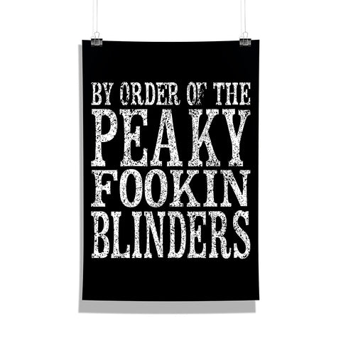 Peaky Blinders - By Order of Peaky Blinders Wall Poster