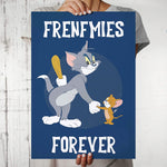 Tom and Jerry Frenemies Forever Design  Wall Poster