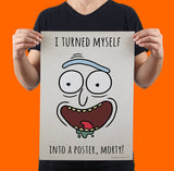 Rick & Morty - I Turned Myself Wall Poster