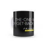 Friends the reunion - The One Where They Get Back Together (Black) - Coffee Mug