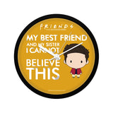 Friends Tv Series My Best Friends Wall Clock